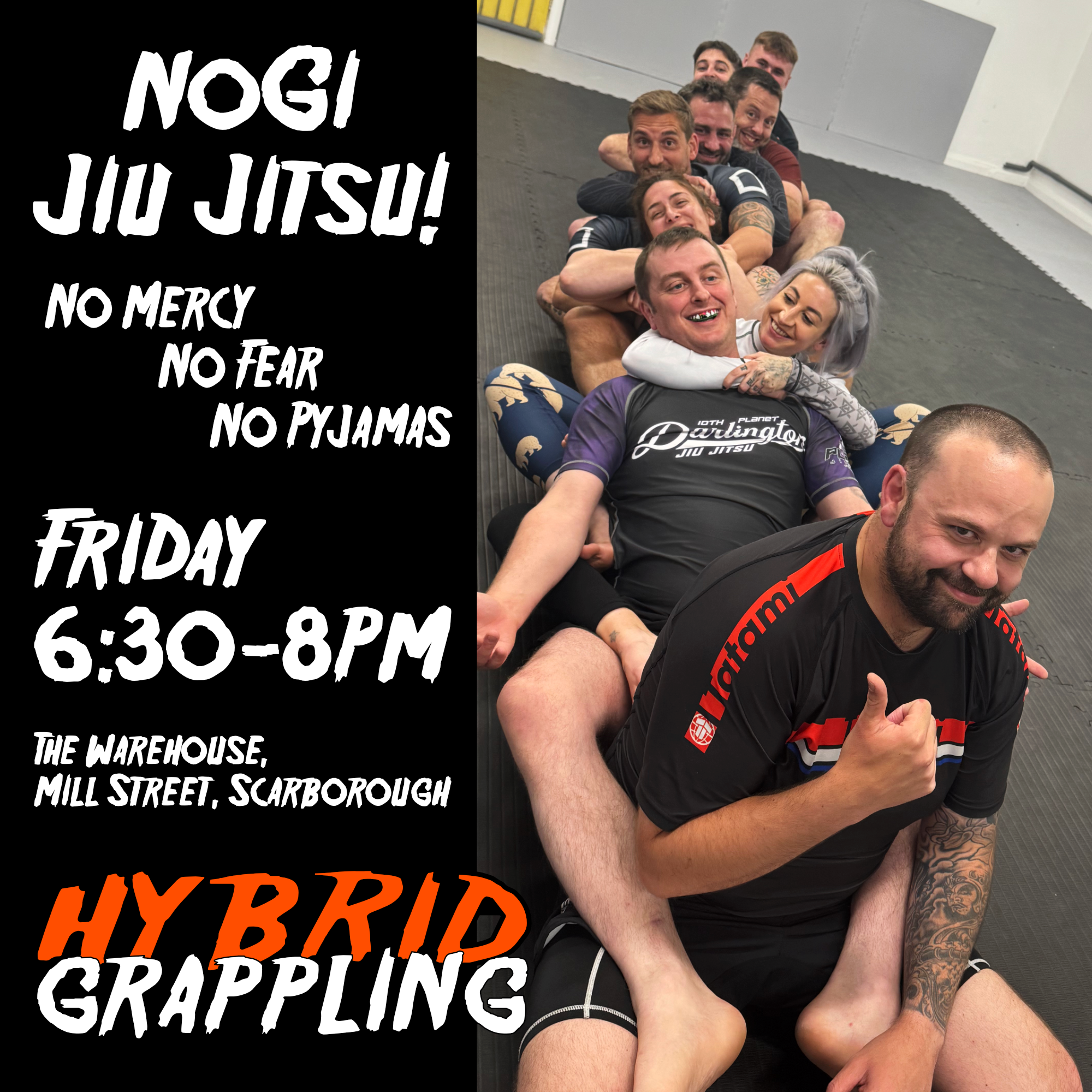NoGi Jiu Jitsu - No mercy - no fear - no pyjamas. Fridays 6:30-8pm. Hybrid Grappling Scarborough